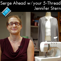 Serging Ahead with your 5 Thread Serger