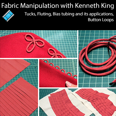 Fabric Manipulation - Tucks, Fluting, Bias tubing and Button Loops online  sewing class