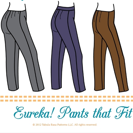 Eureka! Pants That Fit – A Giveaway! 5/9/13 - PatternReview.com Blog